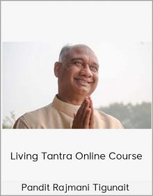 Pandit Rajmani Tigunait – Living Tantra Online Course