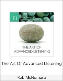 Rob McNamara – The Art of Advanced Listening