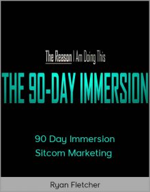 Ryan Fletcher - 90 Day Immersion Sitcom Marketing