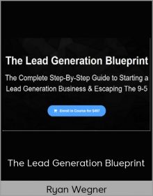 Ryan Wegner - The Lead Generation Blueprint