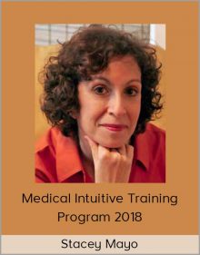 Stacey Mayo – Medical Intuitive Training Program 2018