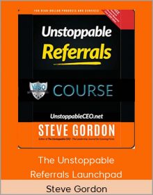 Steve Gordon – The Unstoppable Referrals Launchpad