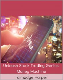 Talmadge Harper – Unleash Stock Trading Genius: Money Machine