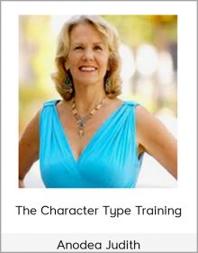 The Character Type Training – Anodea Judith