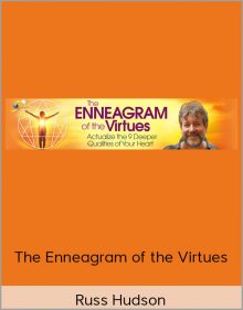 The Enneagram of the Virtues - Russ Hudson