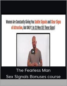 The Fearless Man - Sex Signals Bonuses course