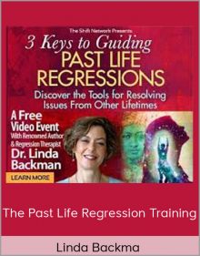 The Past Life Regression Training – Linda Backma