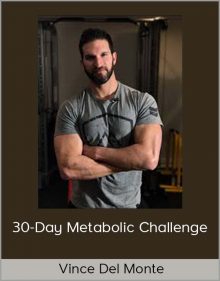 Vince Del Monte – 30-Day Metabolic Challenge