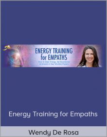 Wendy De Rosa - Energy Training for Empaths