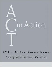 ACT in Action Steven Hayes Complete Series DVDsl-6