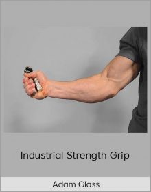 Adam Glass – Industrial Strength Grip