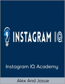 Alex and Josue – Instagram IQ Academy