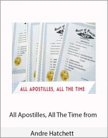 All Apostilles, All The Time from - Andre Hatchett