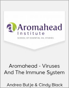 Andrea Butje & Cindy Black – Aromahead – Viruses And The Immune System