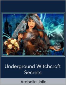 Arabella Jolie – Underground Witchcraft Secrets