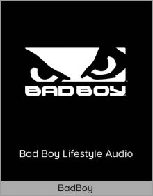 BadBoy – Bad Boy Lifestyle Audio