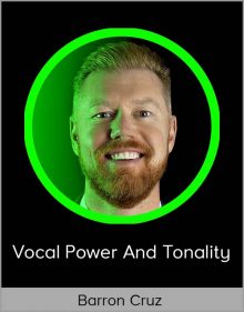 Barron Cruz – Vocal Power and Tonality