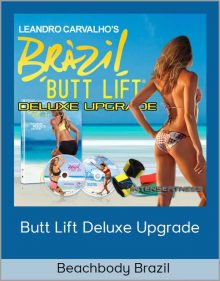 Beachbody Brazil – Butt Lift Deluxe Upgrade