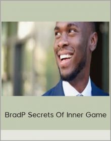 BradP Secrets of Inner Game