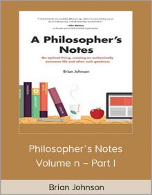 Brian Johnson – Philosopher’s Notes – Volume n – Part I