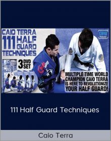 Caio Terra – 111 Half Guard Techniques