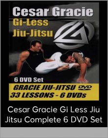 Cesar Gracie Gi Less Jiu Jitsu Complete 6 DVD Set