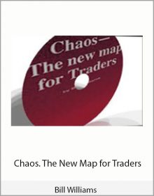 Chaos. The New Map for Traders - Bill Williams