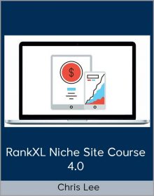 Chris Lee – RankXL Niche Site Course 4