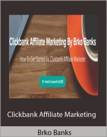 Clickbank Affiliate Marketing -Brko Banks