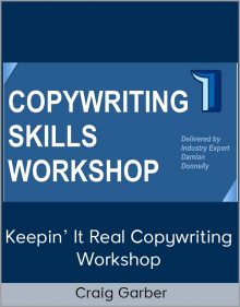 Craig Garber – Keepin’ It Real Copywriting Workshop