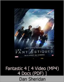 Dan Sheridan – Fantastic 4 [ 4 Video (MP4) + 4 Docs (PDF) ]