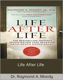 Dr Raymond A Moody – Life After Life