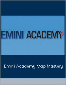 Emini Academy Map Mastery