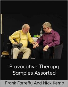 Frank Farreffy and Nick Kemp – Provocative Therapy Samples Assorted