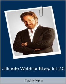 Frank Kern – Ultimate Webinar Blueprint 2