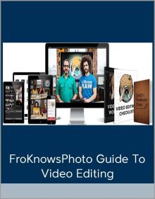 FroKnowsPhoto Guide To Video Editing