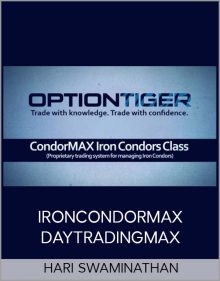 HARI SWAMINATHAN – IRONCONDORMAX – DAYTRADINGMAX