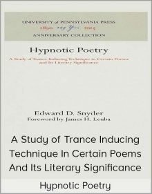 Hypnotic Poetry – A Study of Trance – Inducing Technique in Certain Poems and Its Literary Significance