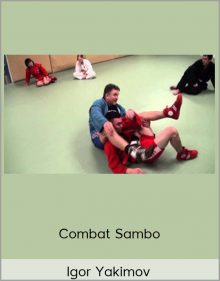 Igor Yakimov - Combat Sambo