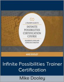 Infinite Possibilities Trainer Certification from Mike Dooley