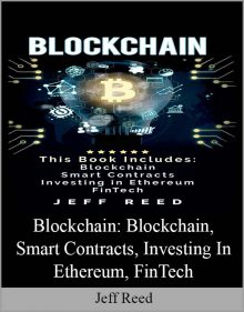 Jeff Reed – Blockchain Blockchain, Smart Contracts, Investing in Ethereum, FinTech