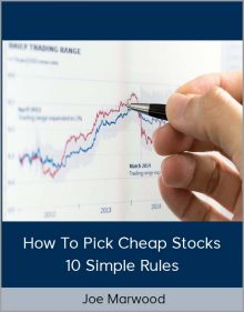 Joe Marwood – How To Pick Cheap Stocks – 10 Simple Rules