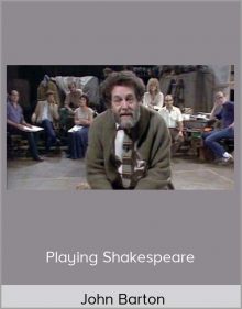 John Barton - Playing Shakespeare