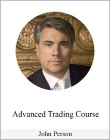 John Person – Advanced Trading Course