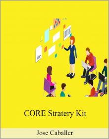 Jose Caballer – CORE Stratery Kit