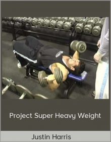 Justin Harris – Project Superheavyweight