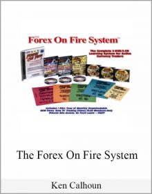 Ken Calhoun – The Forex On Fire System