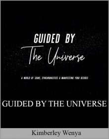 Kimberley Wenya – GUIDED BY THE UNIVERSE