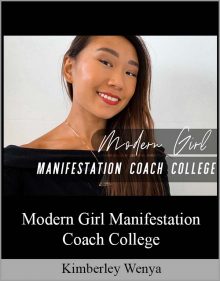 Kimberley Wenya – Modern Girl Manifestation Coach College