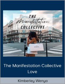 Kimberley Wenya – The Manifestation Collective – Love